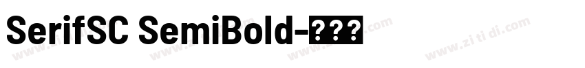 SerifSC SemiBold字体转换 SerifSC SemiBold字体转换